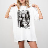 Don't Be a Lady Be a Legend Stevie Nicks, Stevie Nicks Shirt, Stevi Shirt Fan Gifts, Fleetwood Mac Shirt