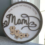 💗"Mum You Are the Piece that Holds Us Together" Puzzle Sign💗