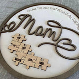 💗"Mum You Are the Piece that Holds Us Together" Puzzle Sign💗