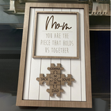 💗"Mum You Are the Piece that Holds Us Together" Puzzle Sign💗